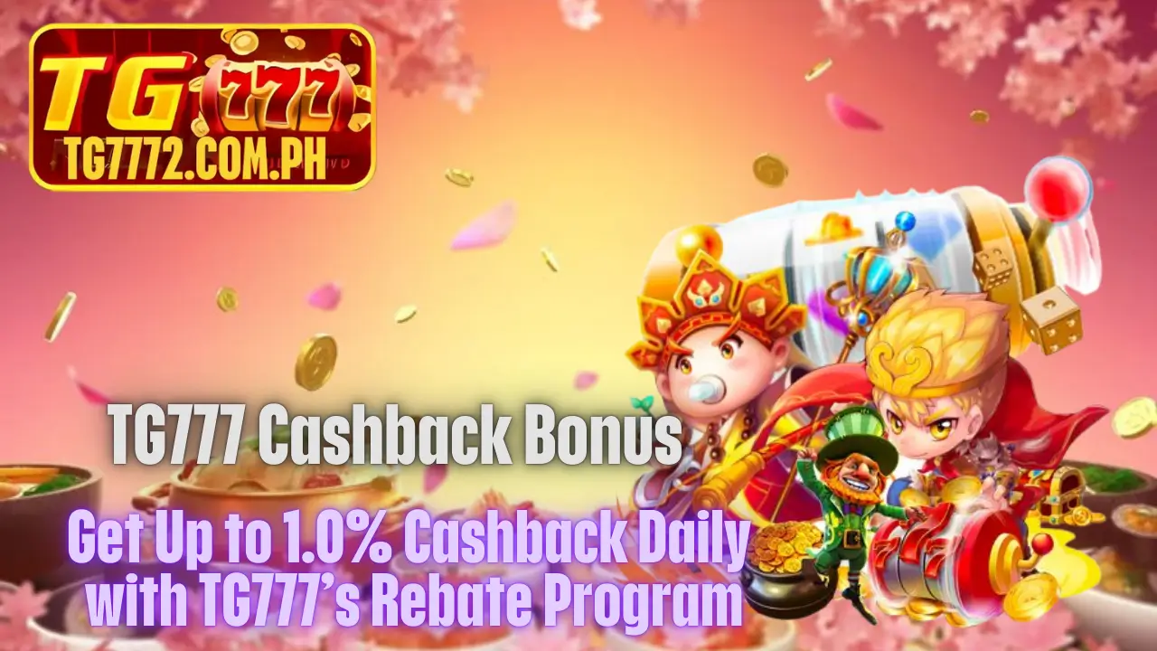 TG777 Cashback Bonus