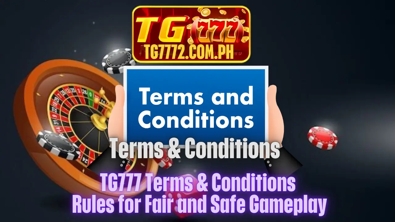 Tg777 Terms & Conditions